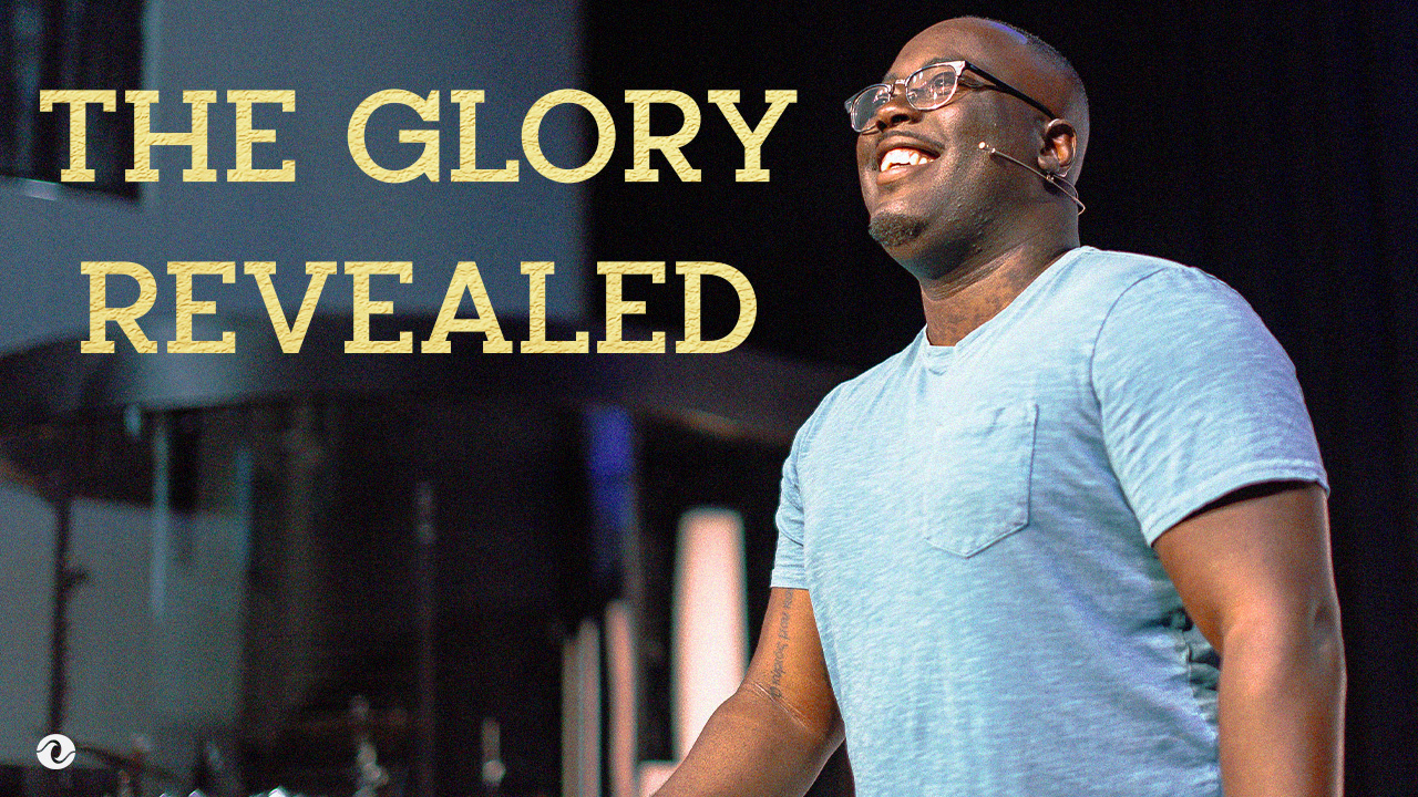 The Glory Revealed